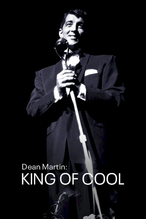 Dean Martin: King of Cool Dean Martin: King of Cool