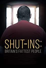 Shut-ins: Britain's Fattest People Shut-ins: Britain's Fattest People