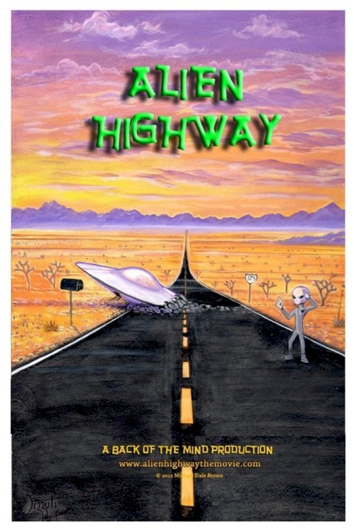 Alien Highway Alien Highway