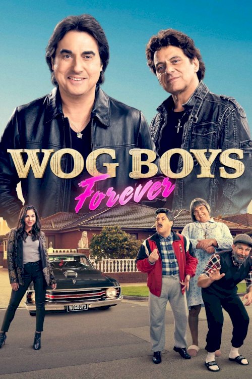 Wog Boys Forever Wog Boys Forever