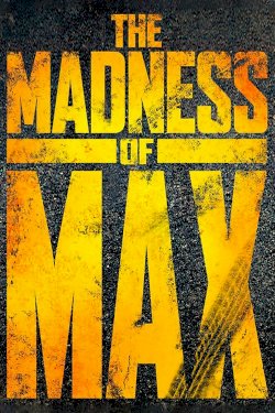The Madness of Max The Madness of Max