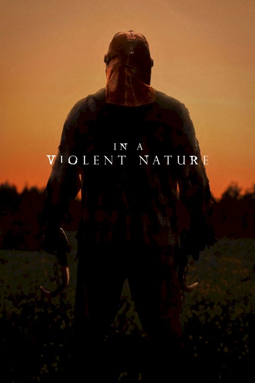 In a Violent Nature In a Violent Nature