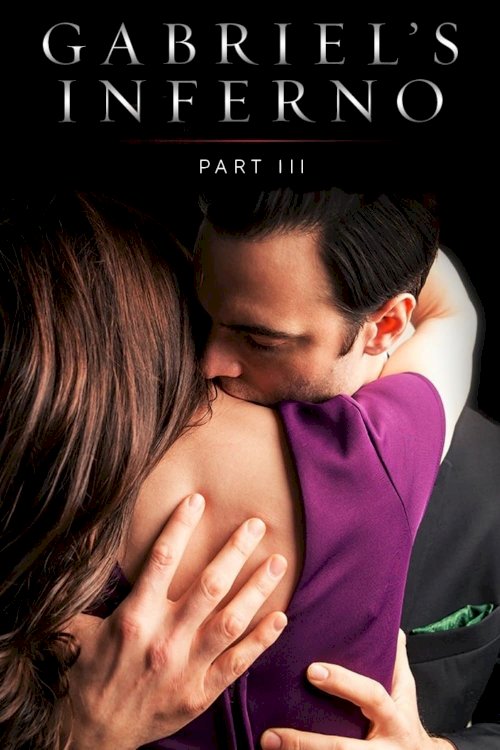 Gabriel's Inferno: Part III Gabriel's Inferno: Part III
