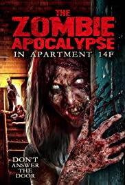 The Zombie Apocalypse in Apartment 14F The Zombie Apocalypse in Apartment 14F