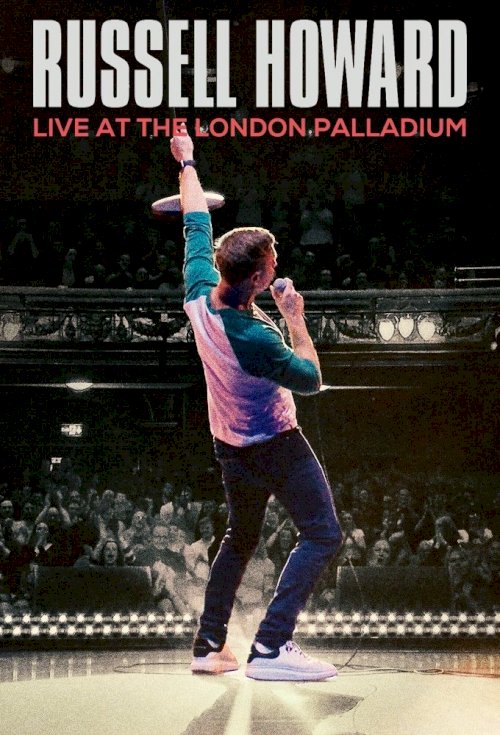 Russell Howard: Live at the London Palladium Russell Howard: Live at the London Palladium