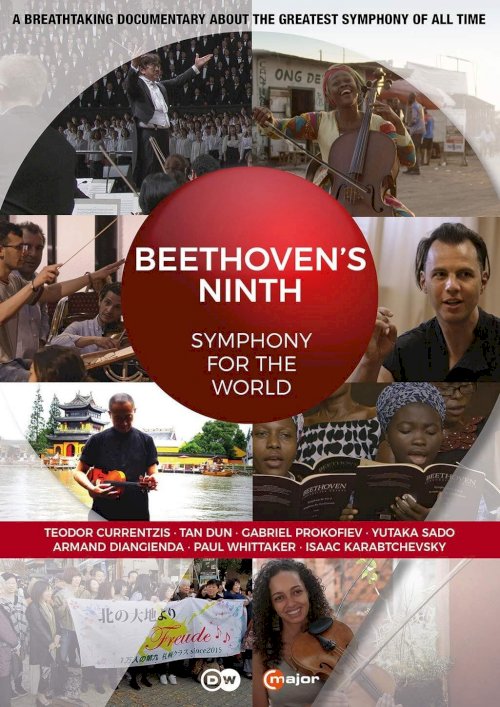 Beethovens Neunte - Symphonie für die Welt Beethovens Neunte - Symphonie für die Welt
