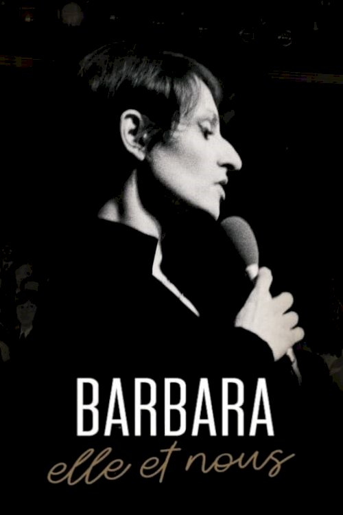 Barbara, elle et nous Barbara, elle et nous