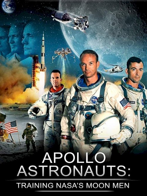 Apollo Astronauts: Training NASA's Moon Men Apollo Astronauts: Training NASA's Moon Men