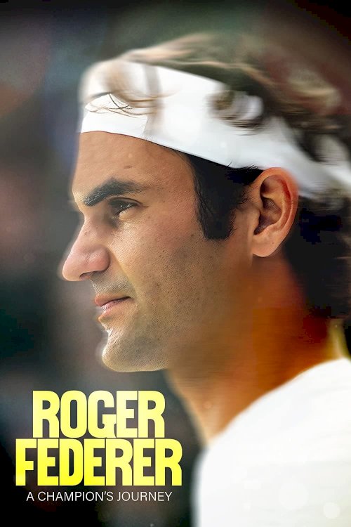 Roger Federer: A Champions Journey Roger Federer: A Champions Journey