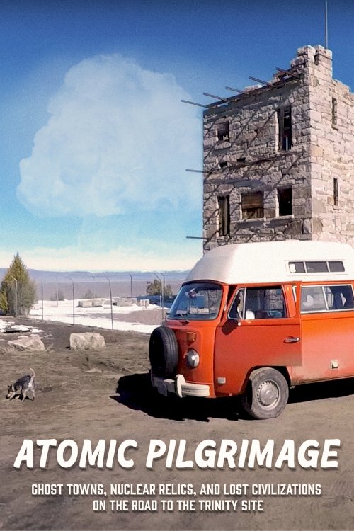 Atomic Pilgrimage: Ghost Towns, Nuclear Relics, and Lost Civilizations on the Road to the Trinity Site Atomic Pilgrimage: Ghost Towns, Nuclear Relics, and Lost Civilizations on the Road to the Trinity Site