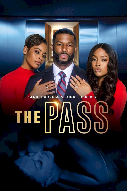 Kandi Burruss and Todd Tucker's The Pass Kandi Burruss and Todd Tucker's The Pass