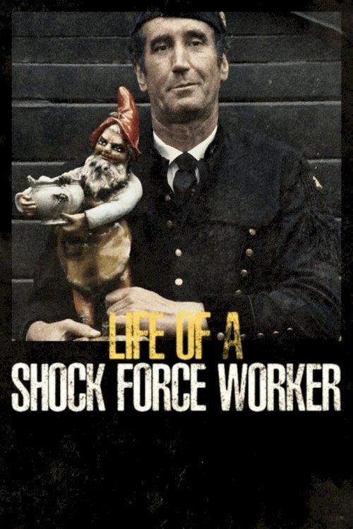 Life of a Shock Force Worker Life of a Shock Force Worker