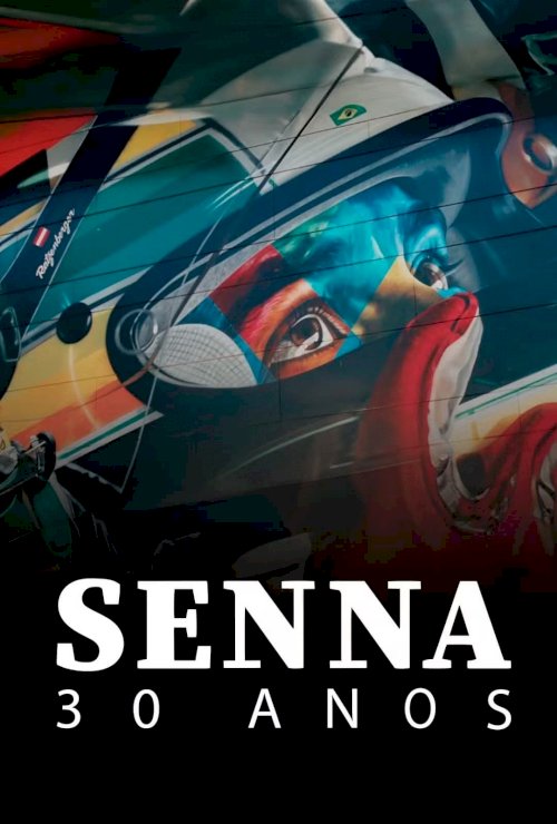 Senna: 30 Anos Senna: 30 Anos