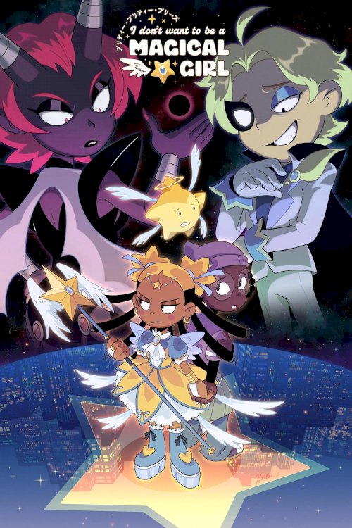 Pretty Pretty Please I Don't Want to be a Magical Girl Pretty Pretty Please I Don't Want to be a Magical Girl