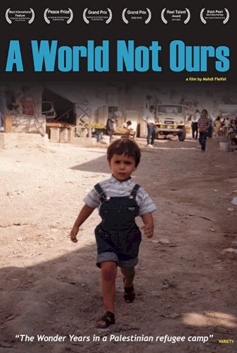 A World Not Ours A World Not Ours