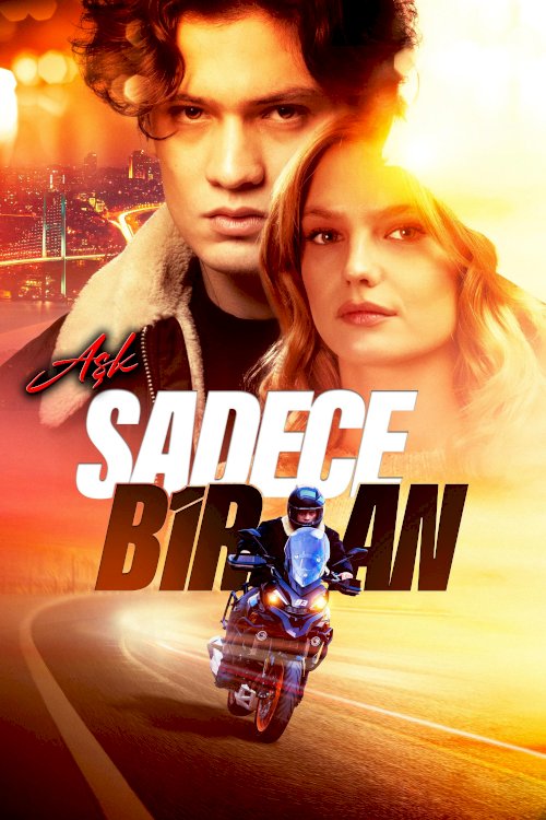 Aşk Sadece Bir An Aşk Sadece Bir An