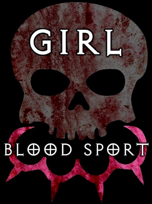 Girl Blood Sport Girl Blood Sport