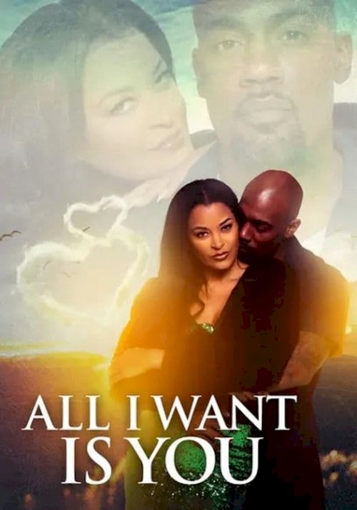 All I Want Is You All I Want Is You