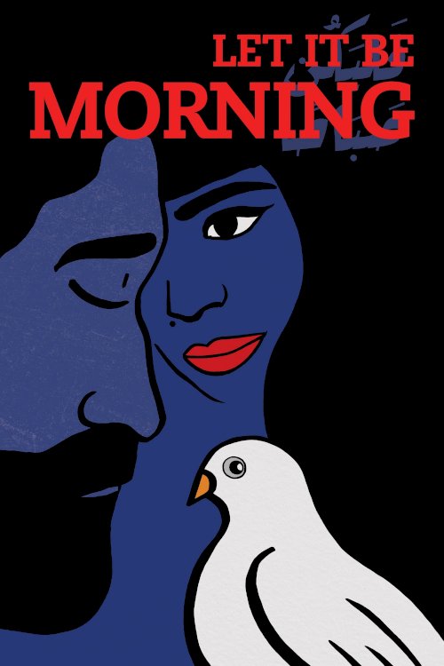 Let It Be Morning Let It Be Morning