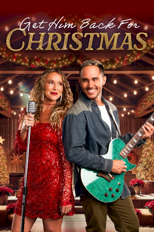 Get Him Back for Christmas Get Him Back for Christmas