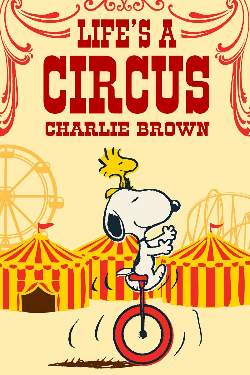 Life Is a Circus, Charlie Brown Life Is a Circus, Charlie Brown
