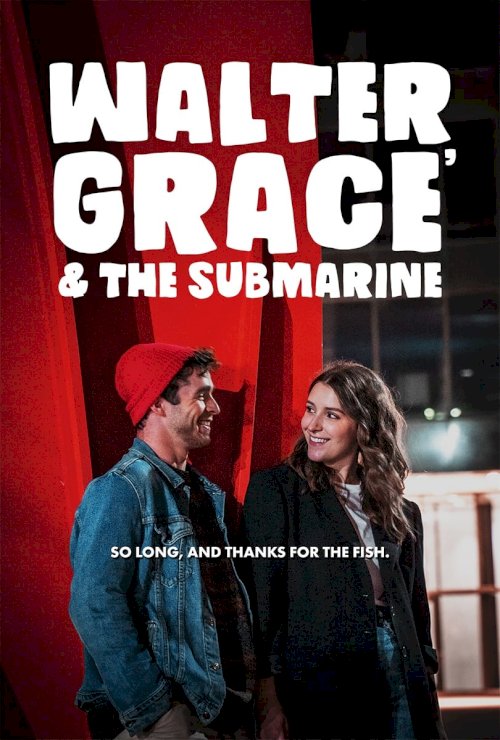 Walter, Grace & The Submarine Walter, Grace & The Submarine