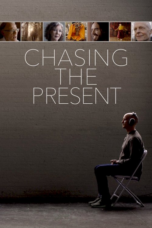 Chasing the Present Chasing the Present