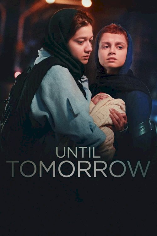 Until Tomorrow Until Tomorrow