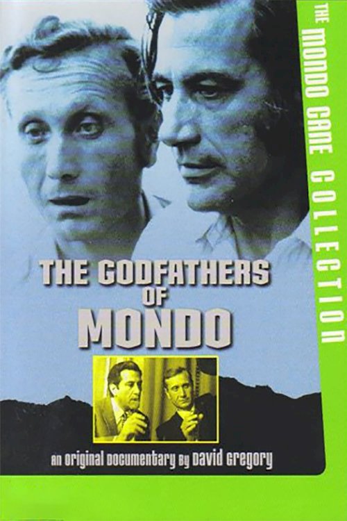 The Godfathers of Mondo The Godfathers of Mondo
