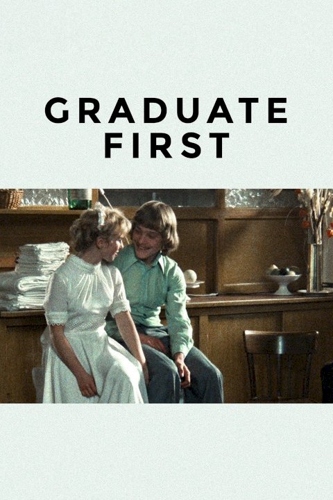 Graduate First Graduate First
