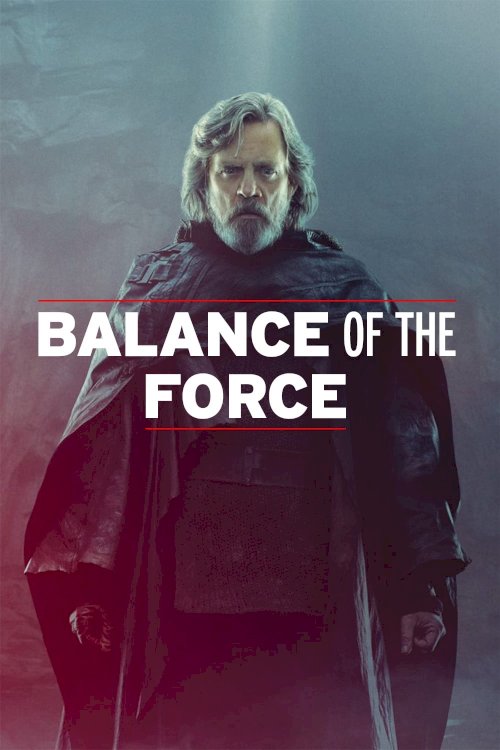 Balance of the Force Balance of the Force