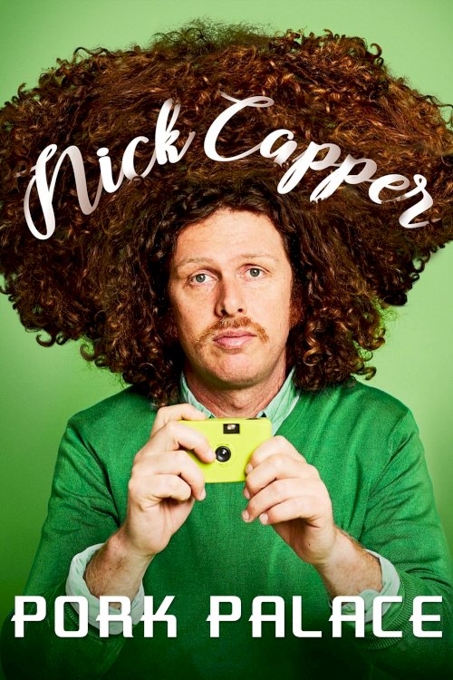 Nick Capper: Pork Palace Nick Capper: Pork Palace