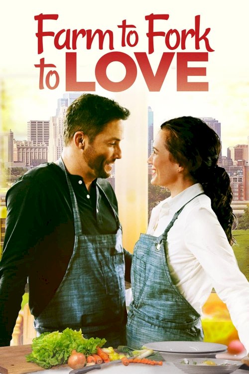 Farm to Fork to Love Farm to Fork to Love