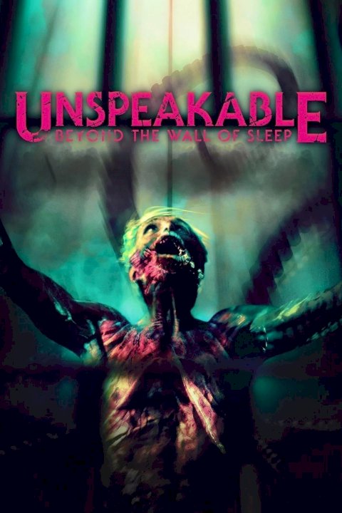 Unspeakable: Beyond The Wall of Sleep Unspeakable: Beyond The Wall of Sleep