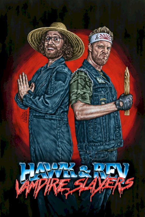 Hawk and Rev: Vampire Slayers Hawk and Rev: Vampire Slayers