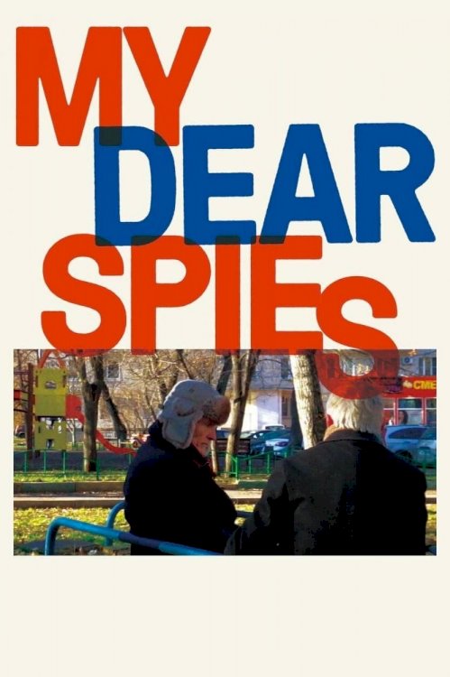 My Dear Spies My Dear Spies