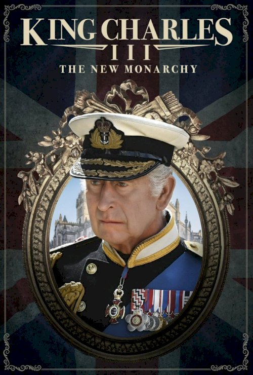 King Charles III: The New Monarchy King Charles III: The New Monarchy