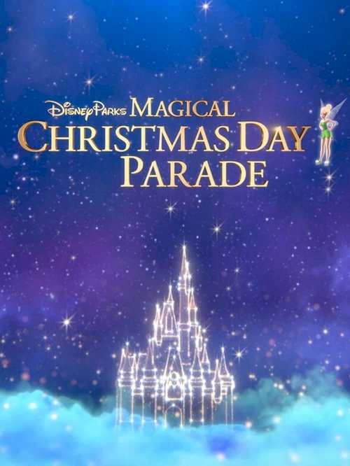Disney Parks Magical Christmas Day Parade Disney Parks Magical Christmas Day Parade
