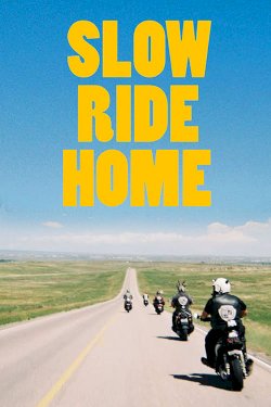 Slow Ride Home Slow Ride Home