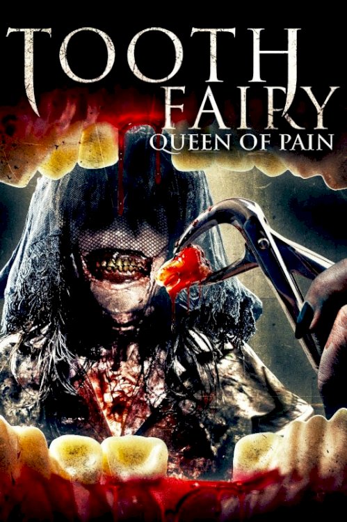 Tooth Fairy: Queen of Pain Tooth Fairy: Queen of Pain