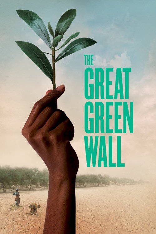 The Great Green Wall The Great Green Wall