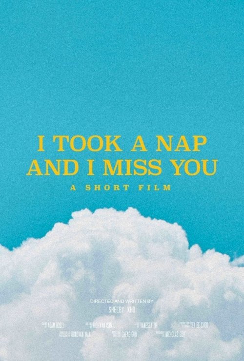 I Took a Nap and I Miss You I Took a Nap and I Miss You
