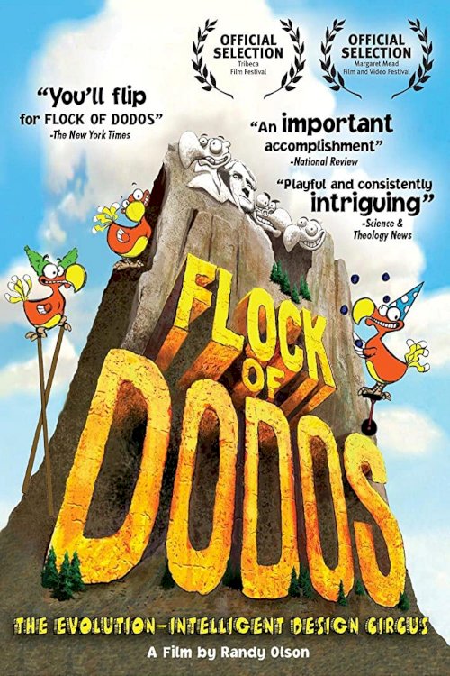 Flock of Dodos: The Evolution-Intelligent Design Circus Flock of Dodos: The Evolution-Intelligent Design Circus