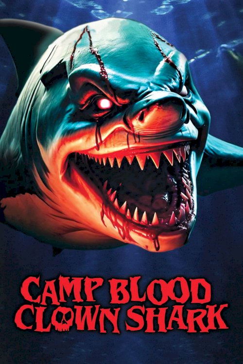 Camp Blood: Clown Shark Camp Blood: Clown Shark