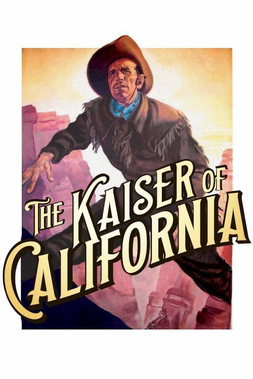 The Emperor of California The Emperor of California