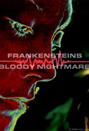 Frankenstein's Bloody Nightmare Frankenstein's Bloody Nightmare