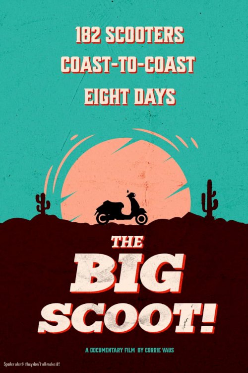 The Big Scoot The Big Scoot