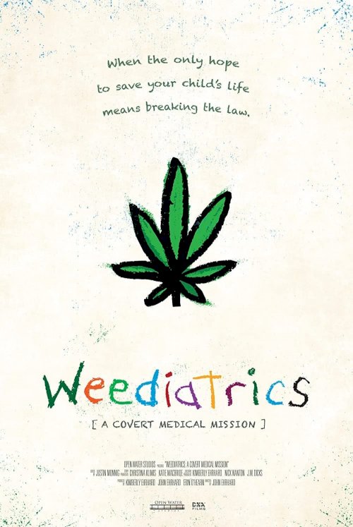 Weediatrics: A Covert Medical Mission Weediatrics: A Covert Medical Mission