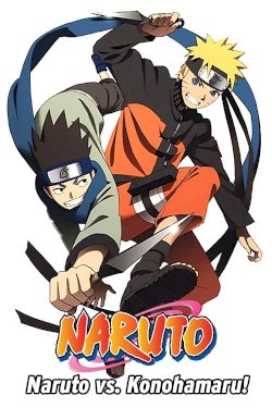 Chunin Exam on Fire! and Naruto vs. Konohamaru! Chunin Exam on Fire! and Naruto vs. Konohamaru!