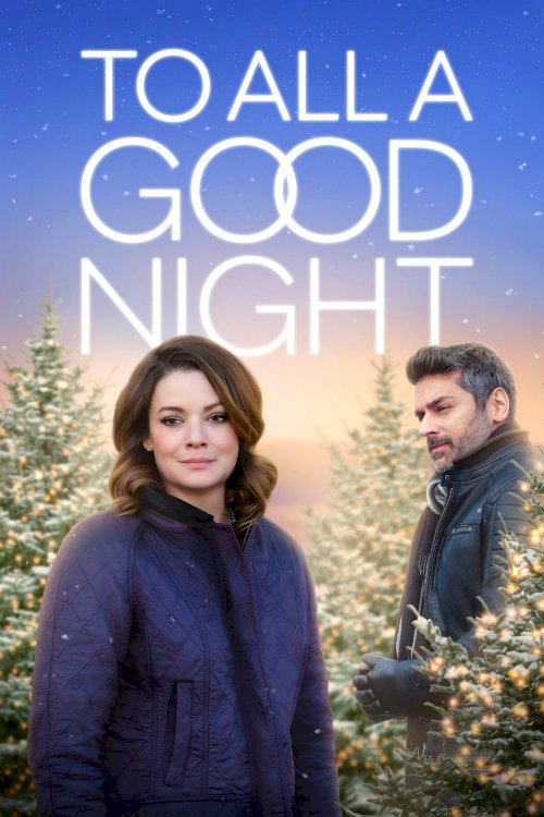 To All a Good Night To All a Good Night